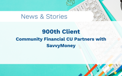 900th Client: Community Financial CU partners with SavvyMoney