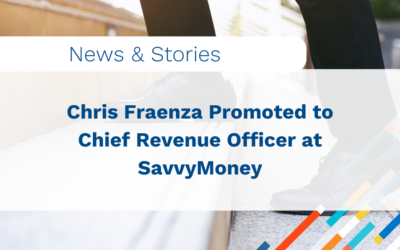 Chris Fraenza Promoted to Chief Revenue Officer at SavvyMoney