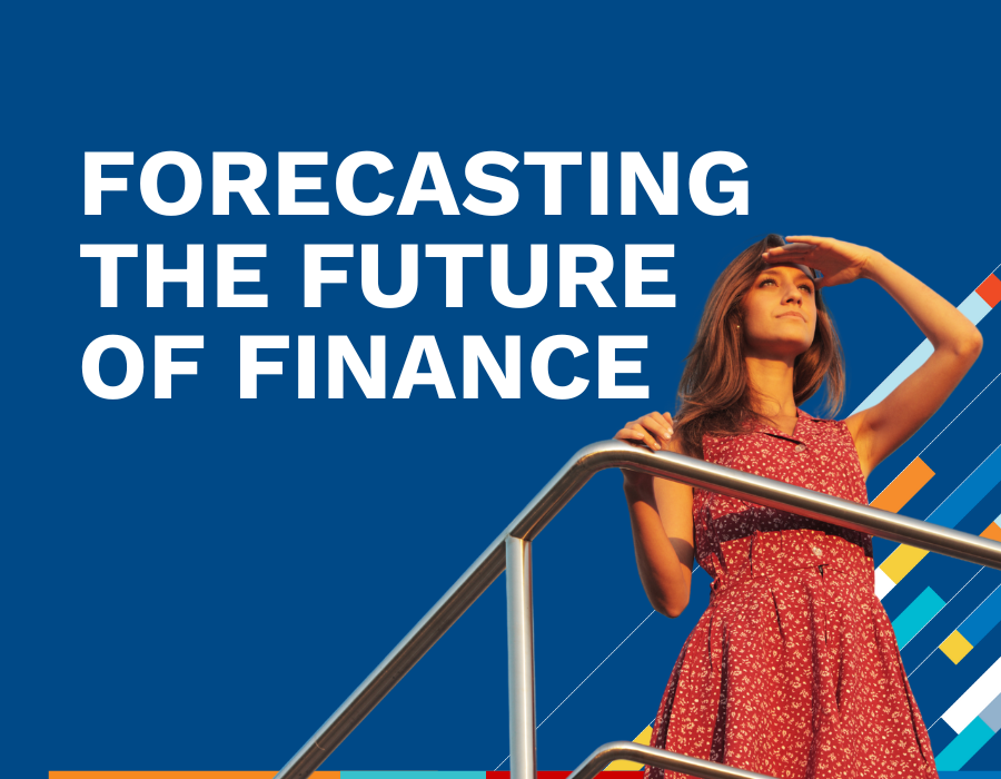 Forecasting the Future of Finance Forecasting the Future of Finance