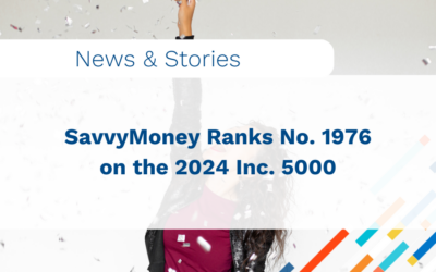 SavvyMoney Ranks No. 1976 on the 2024 Inc. 5000