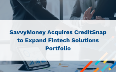 SavvyMoney Acquires CreditSnap to Expand Fintech Solutions Portfolio