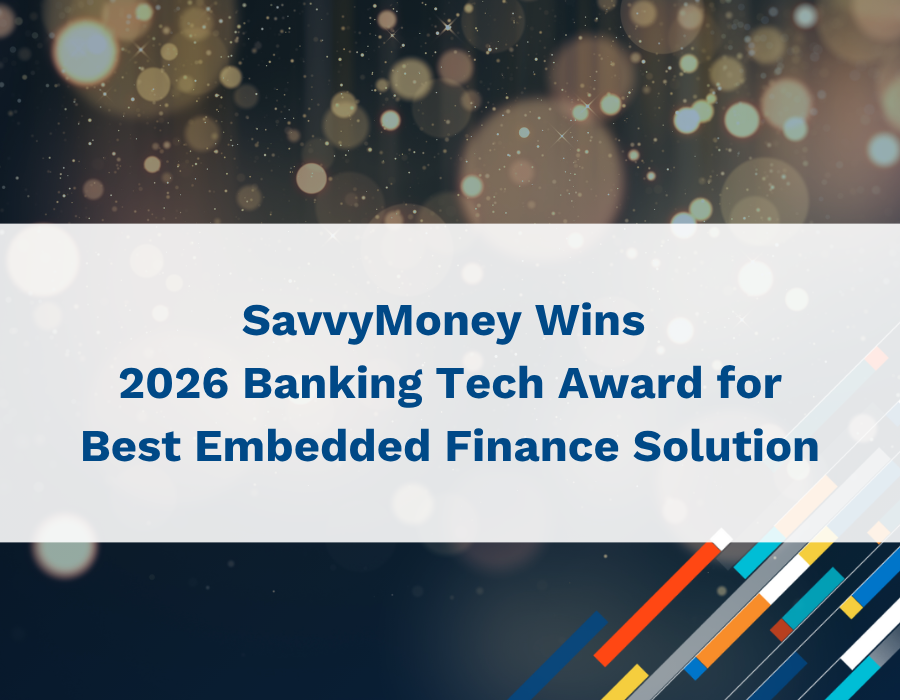 SavvyMoney Wins 2026 Banking Tech Award for Best Embedded Finance Solution